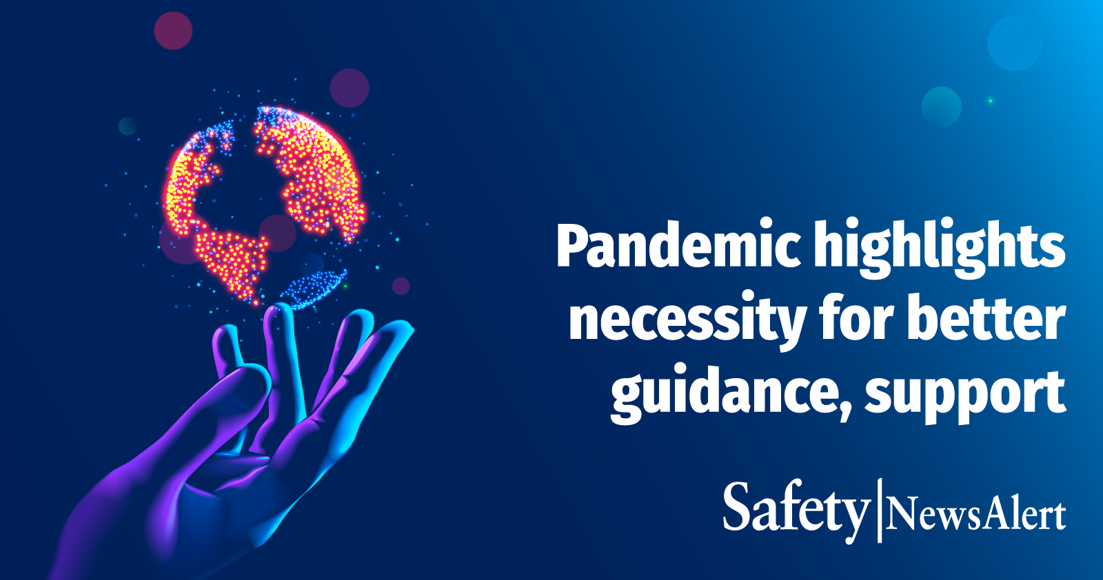 pandemic highlights necessity for better guidance support