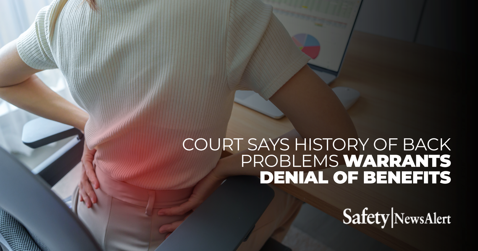 Court says history of back problems warrants denial of benefits