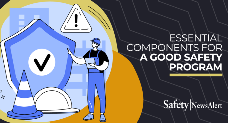 Essential components for a good safety program