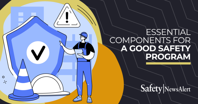 Essential components for a good safety program